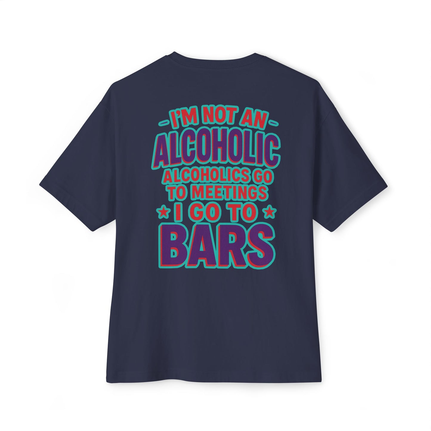 Funny Unisex Oversized Tee for Bar Lovers - Perfect Gift for Alcohol Enthusiasts