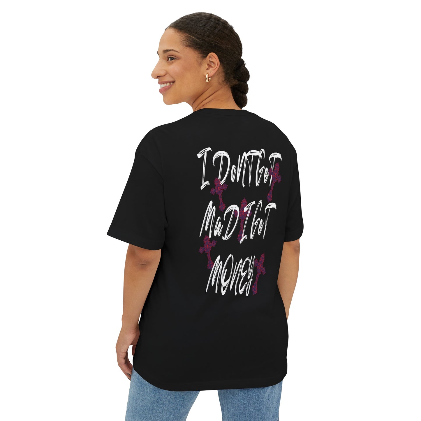 Never mad just paid Unisex Oversized Boxy Tee