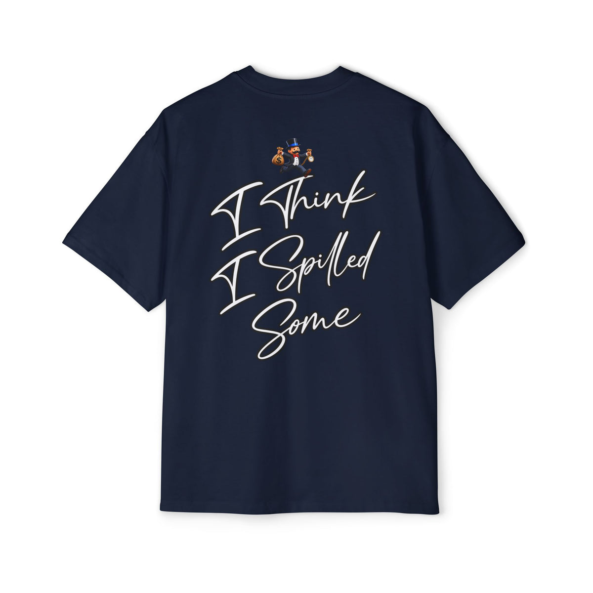 Oversized Tee - "Oops" Burning House Graphic with "I Think I Spilled Some" Back Text