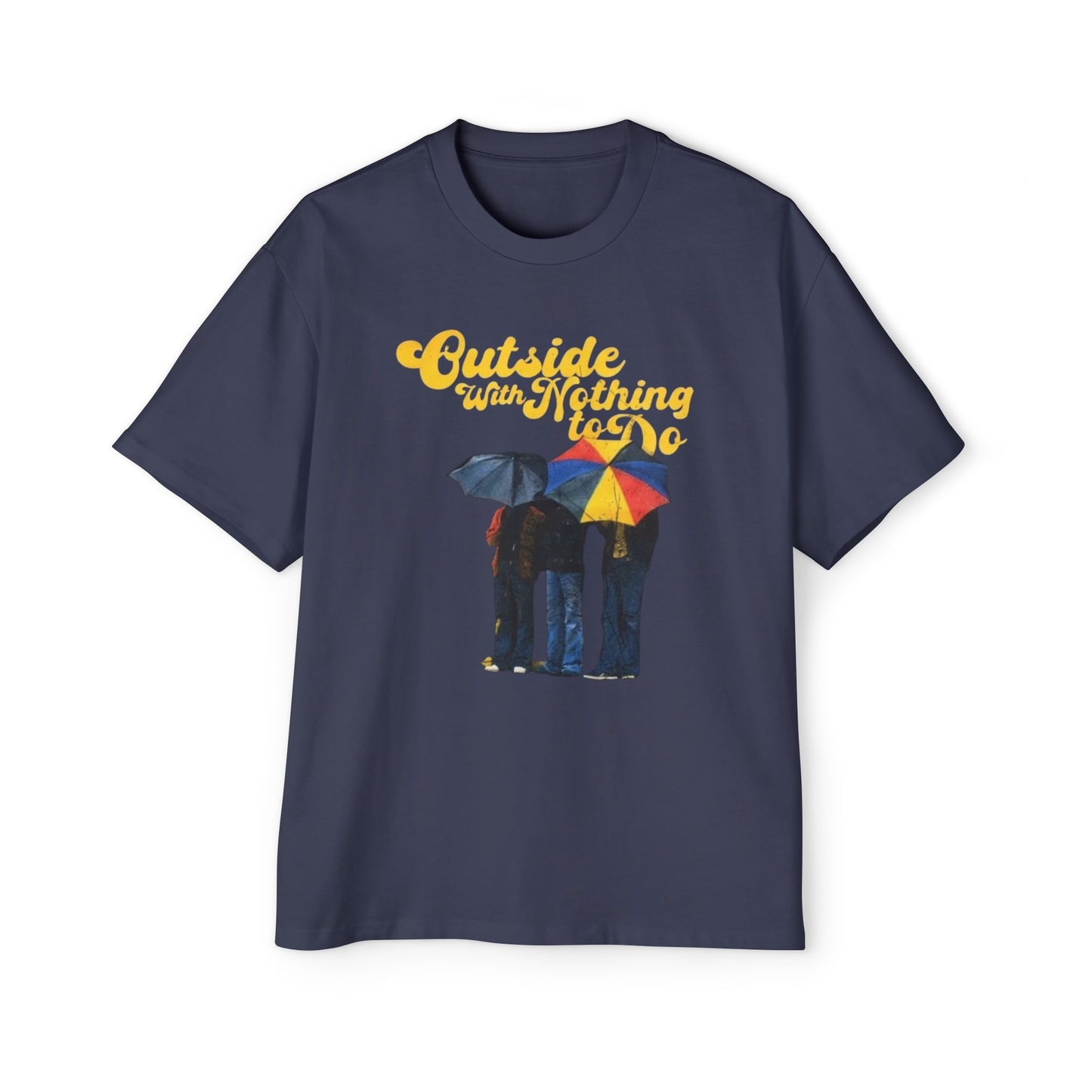 Graphic Tee — "Outside Ain't Nothing To Do / Find Something To Do" Vintage Rain Umbrella Design