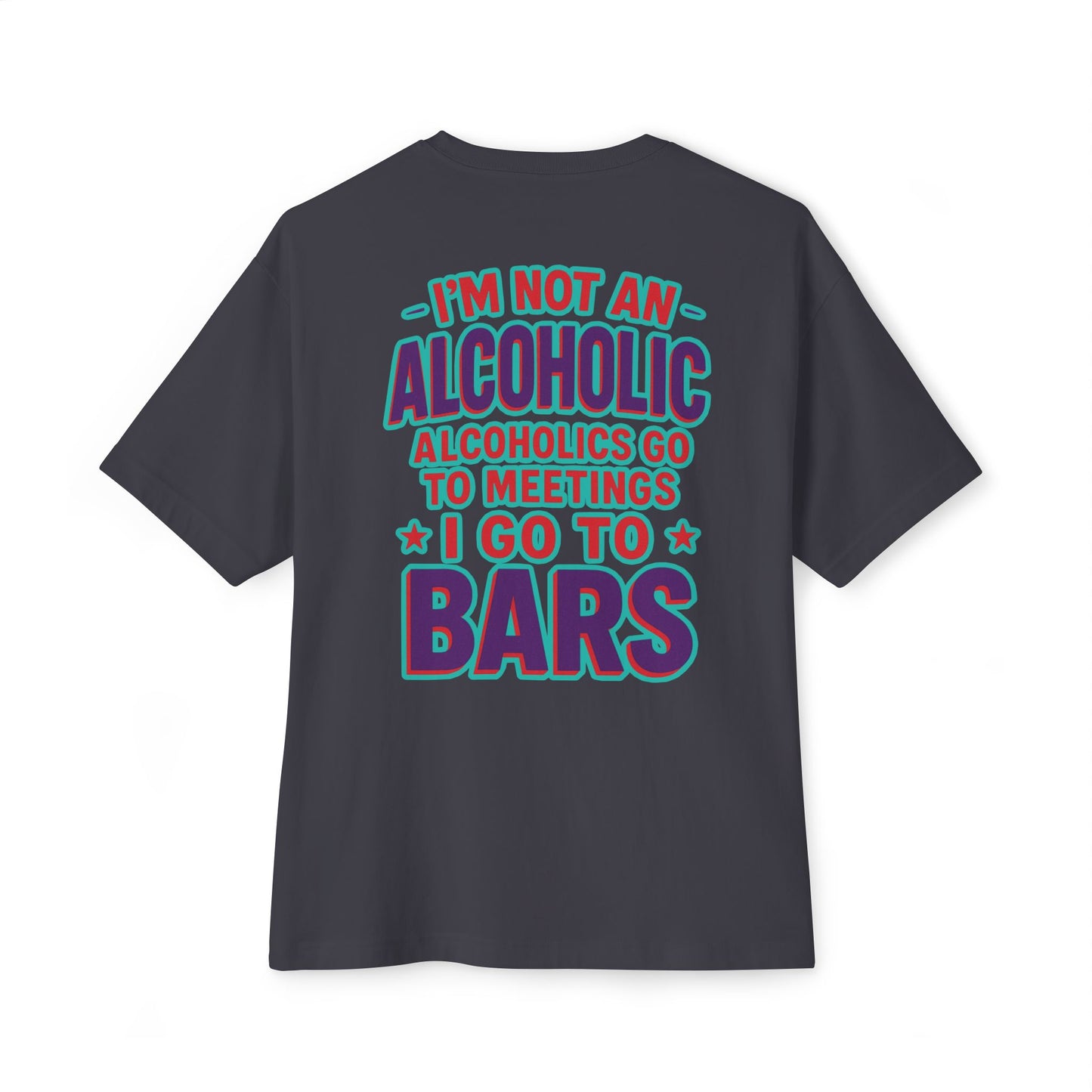 Funny Unisex Oversized Tee for Bar Lovers - Perfect Gift for Alcohol Enthusiasts