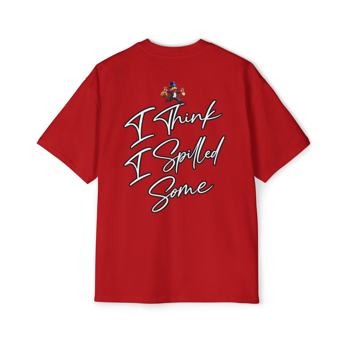 Oversized Tee - "Oops" Burning House Graphic with "I Think I Spilled Some" Back Text