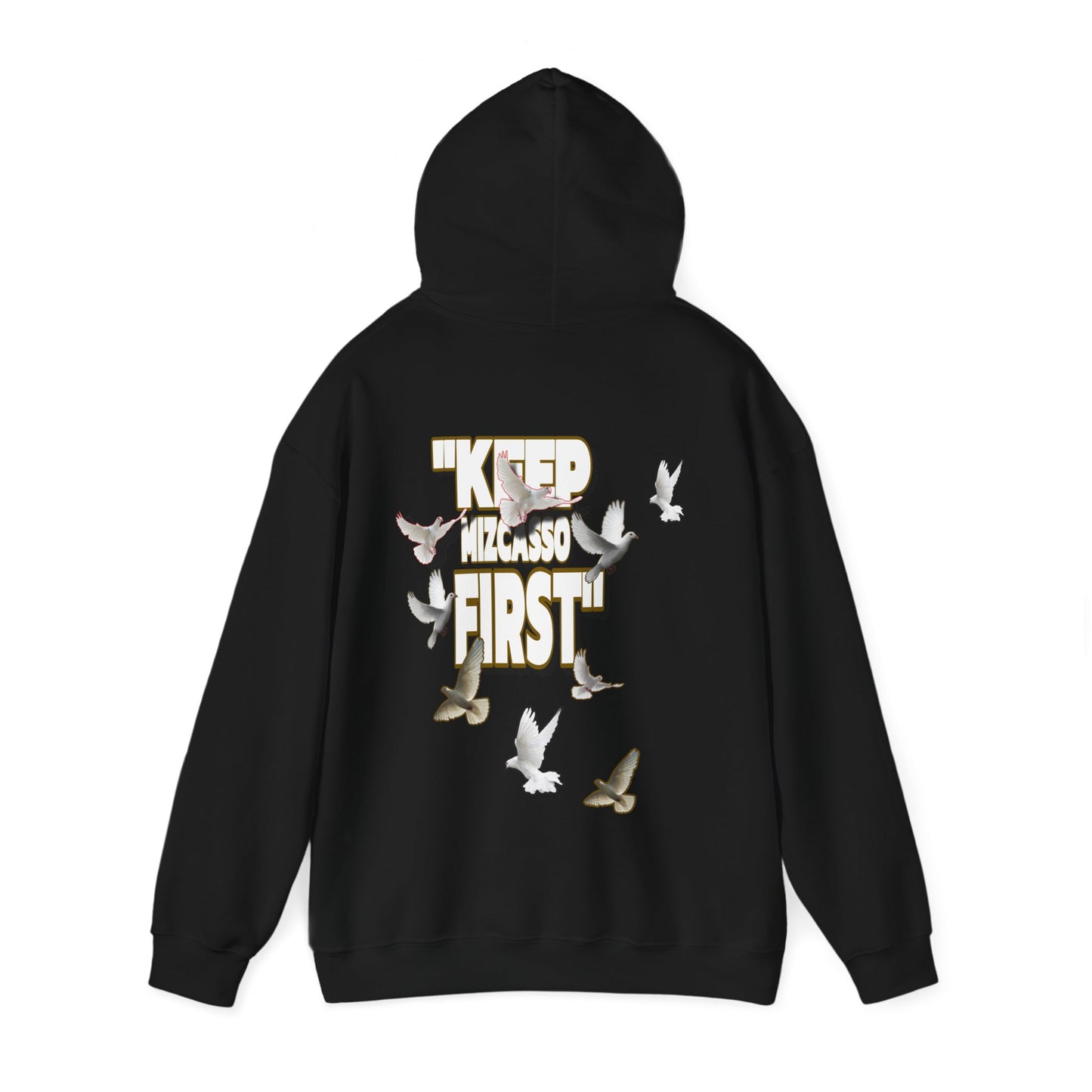 KEEP MIZCASSO FIRST  Hooded Sweatshirt