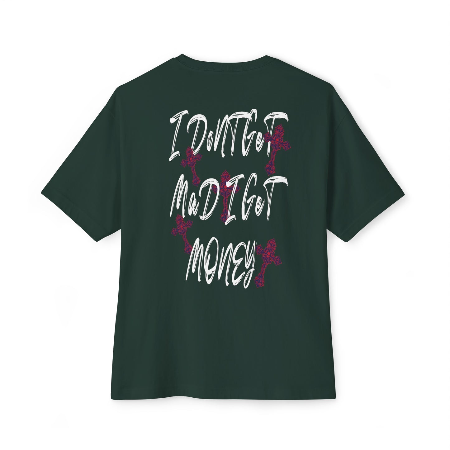 Never mad just paid Unisex Oversized Boxy Tee