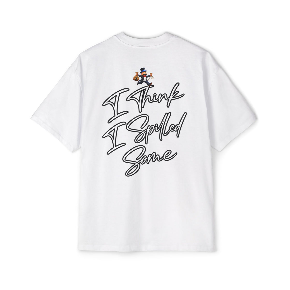 Oversized Tee - "Oops" Burning House Graphic with "I Think I Spilled Some" Back Text
