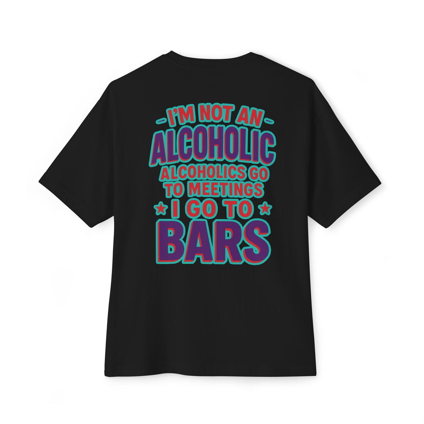 Funny Unisex Oversized Tee for Bar Lovers - Perfect Gift for Alcohol Enthusiasts