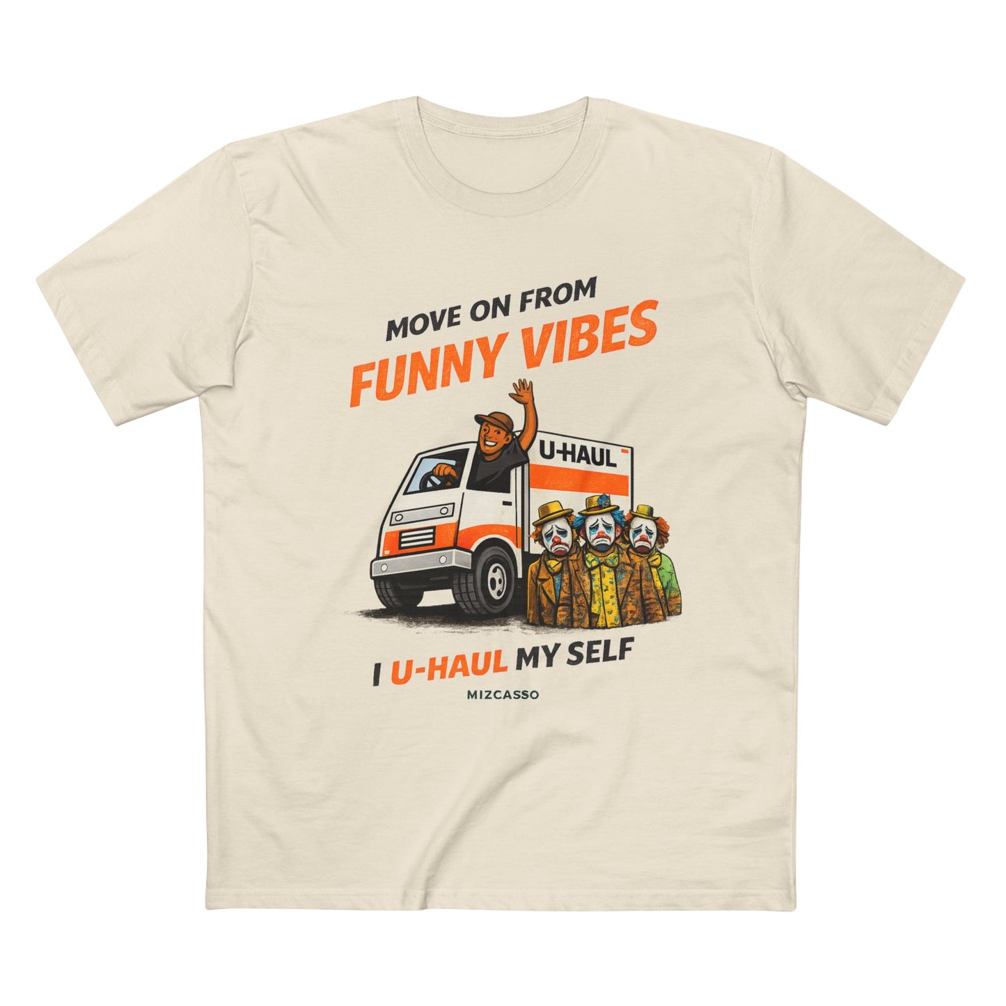 Funny Vibes U-Haul Tee — "Move On From Funny Vibes, I U-Haul My Self" Graphic T-Shirt