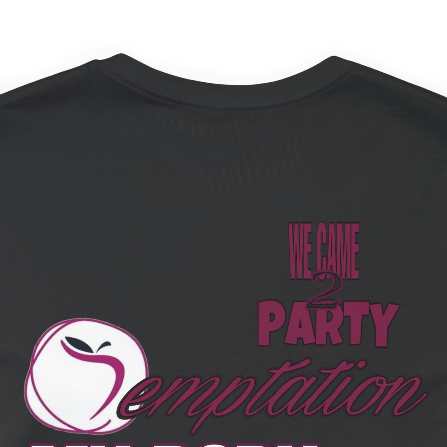 Temptation my body tee