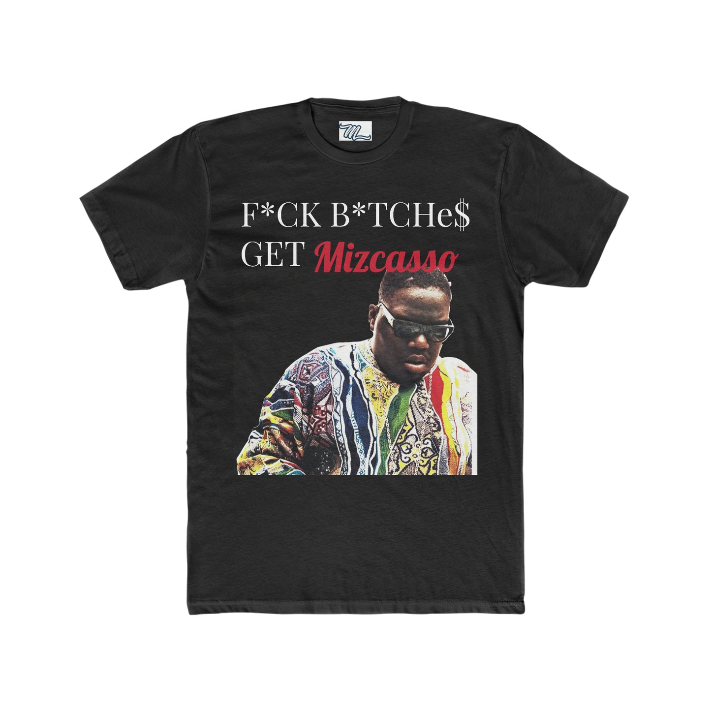 GET MIZCASSO BIGGIE TEE