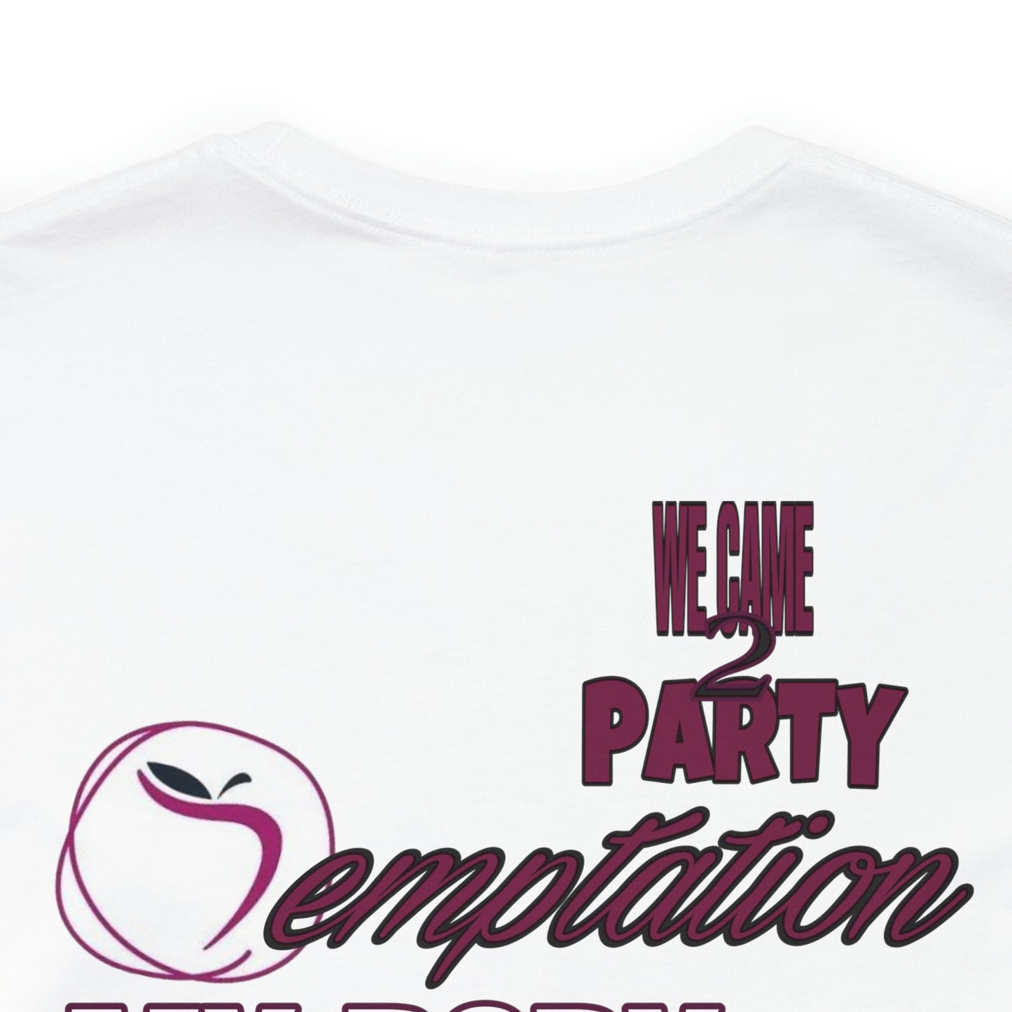 Temptation my body tee